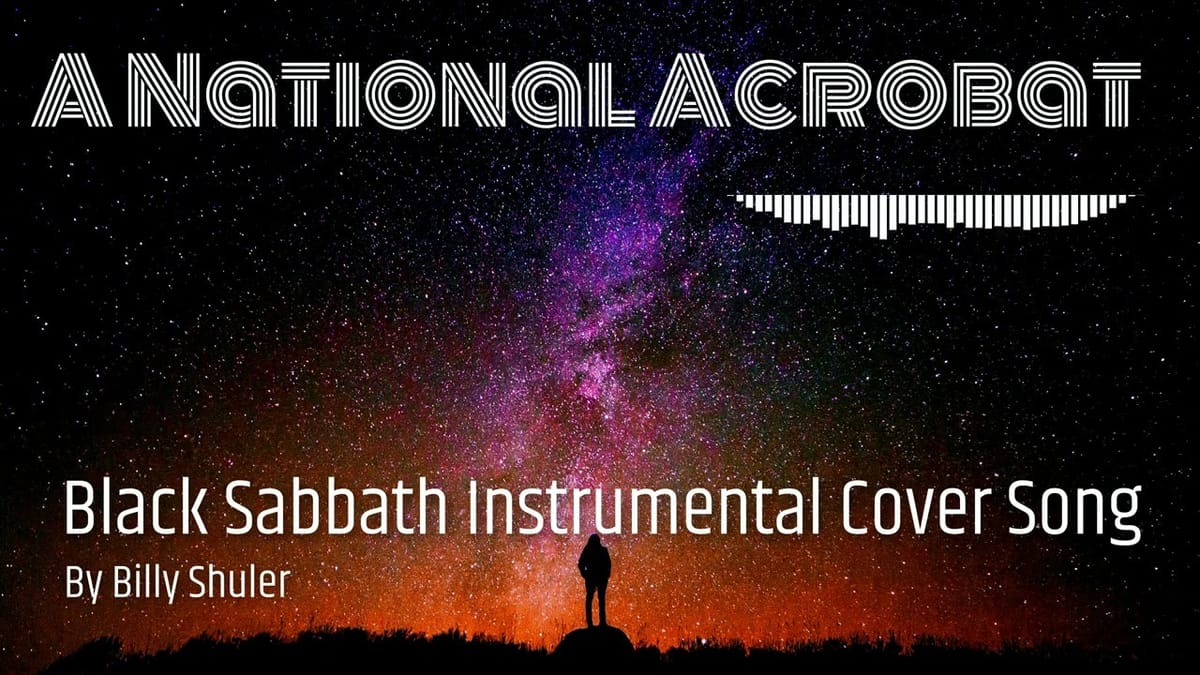 Black Sabbath - A National Acrobat (Instrumental Cover)