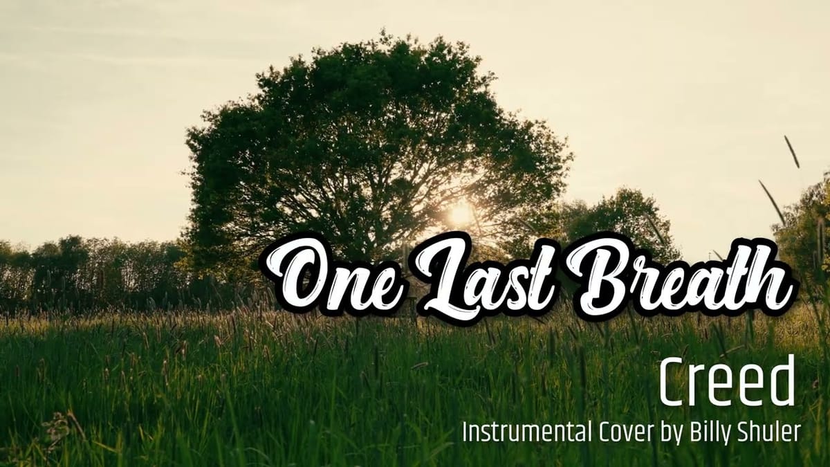 Creed - One Last Breath (Instrumental Cover)