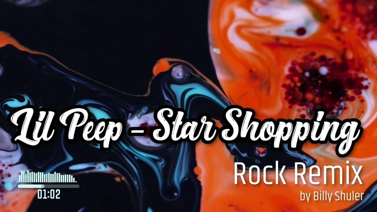 Lil Peep - Star Shopping (Rock Remix)