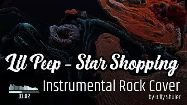 Lil Peep - Star Shopping (Instrumental Rock Cover)
